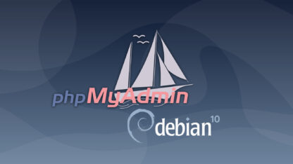 How To Install phpMyAdmin on Debian 10?